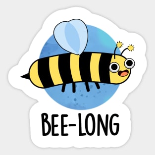 Bee-long Cute Long Insect Bee Pun Sticker